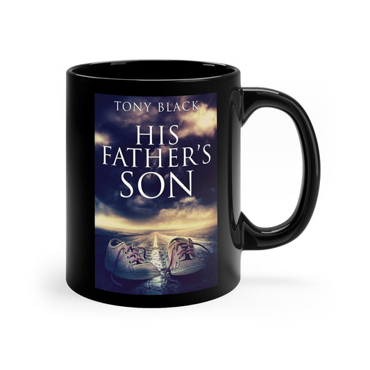 His Father's Son - Black Coffee Mug
