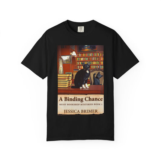 A Binding Chance - Unisex T-Shirt
