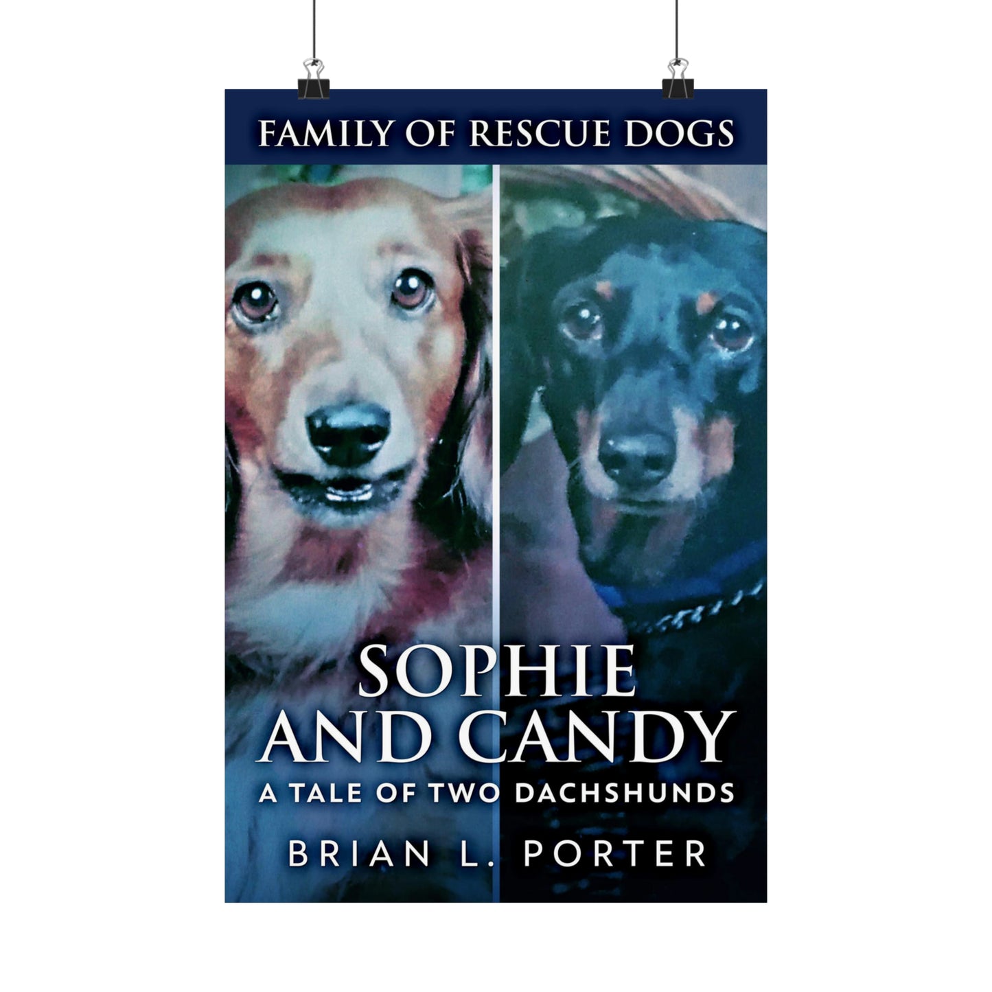 Sophie and Candy - A Tale of Two Dachshund - Matte Poster
