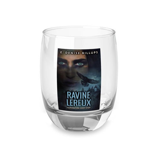 Ravine Lereux - Whiskey Glass
