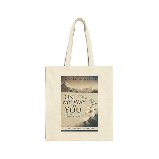 On My Way To You - Cotton Canvas Tote Bag