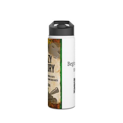 Crazy History - Stainless Steel Water Bottle