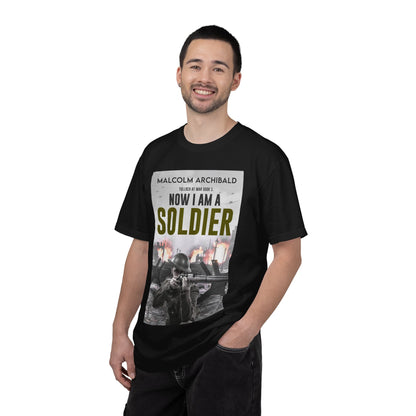 Now I Am A Soldier - Unisex T-Shirt
