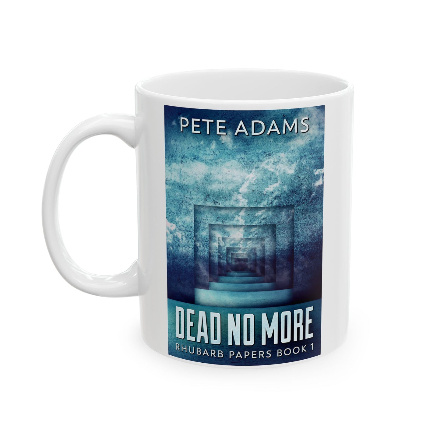 Dead No More - White Coffee Mug