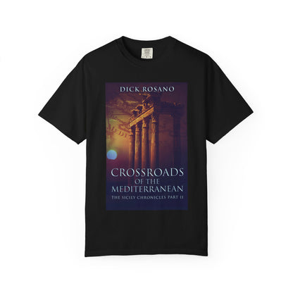 Crossroads Of The Mediterranean - Unisex T-Shirt