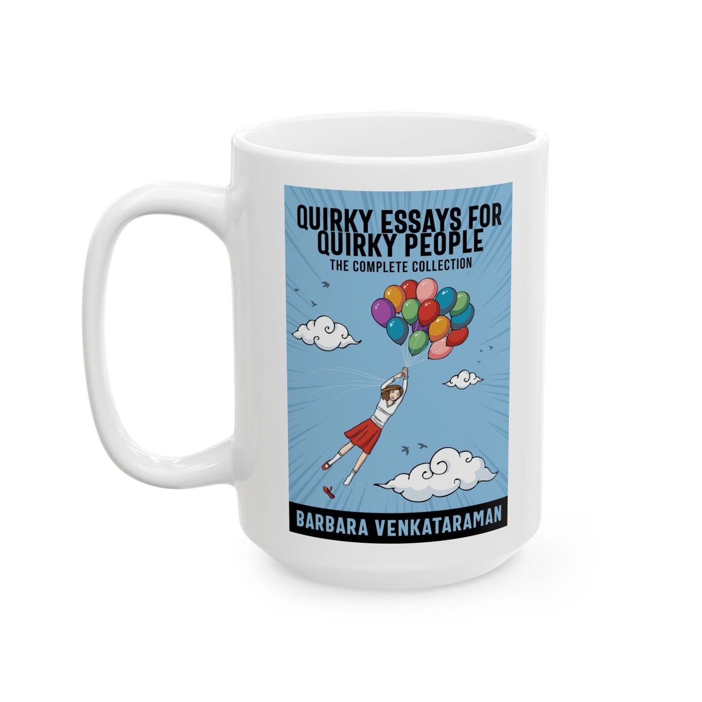 Quirky Essays for Quirky People - White Coffee Mug