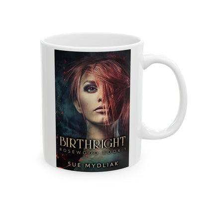 Birthright - White Coffee Mug