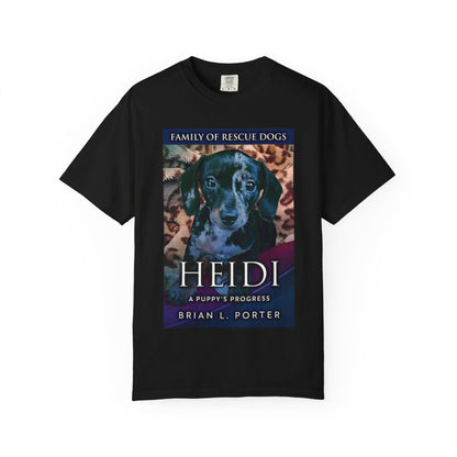 Heidi - A Puppy's Progress - Unisex T-Shirt