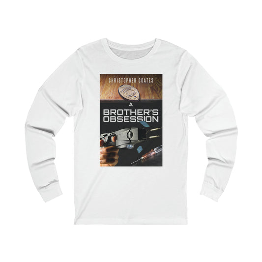 A Brother's Obsession - Unisex Jersey Long Sleeve Tee