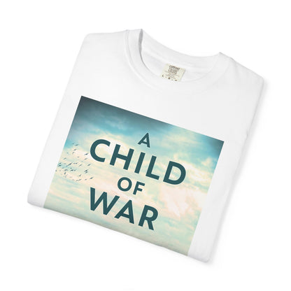 A Child Of War - Unisex T-Shirt