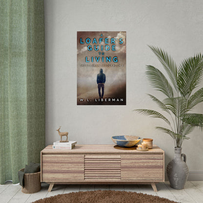 A Loafer's Guide To Living - Poster