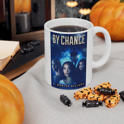 By Chance - White Coffee Mug