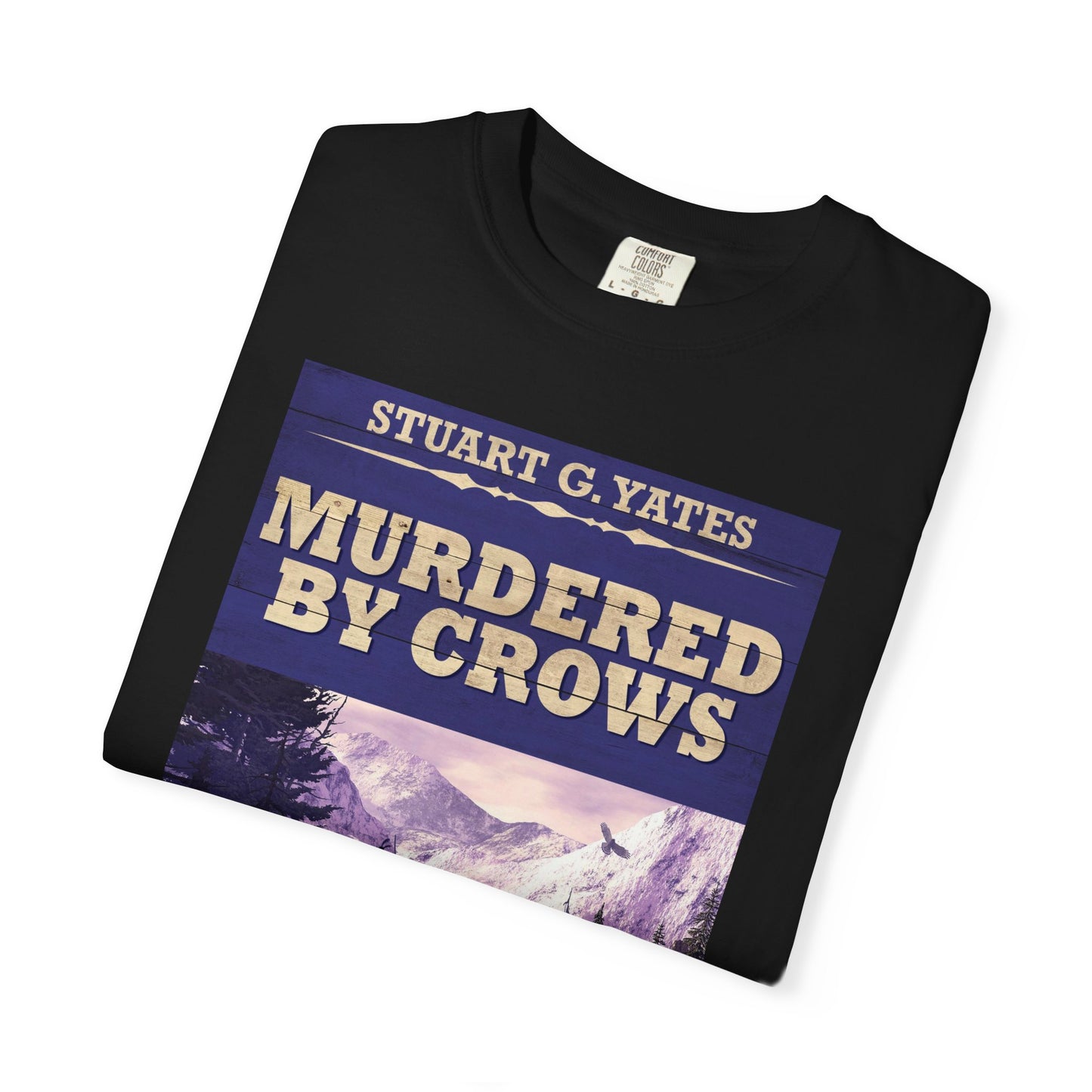 Murdered By Crows - Unisex T-Shirt