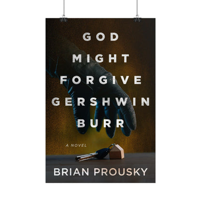 God Might Forgive Gershwin Burr - Poster