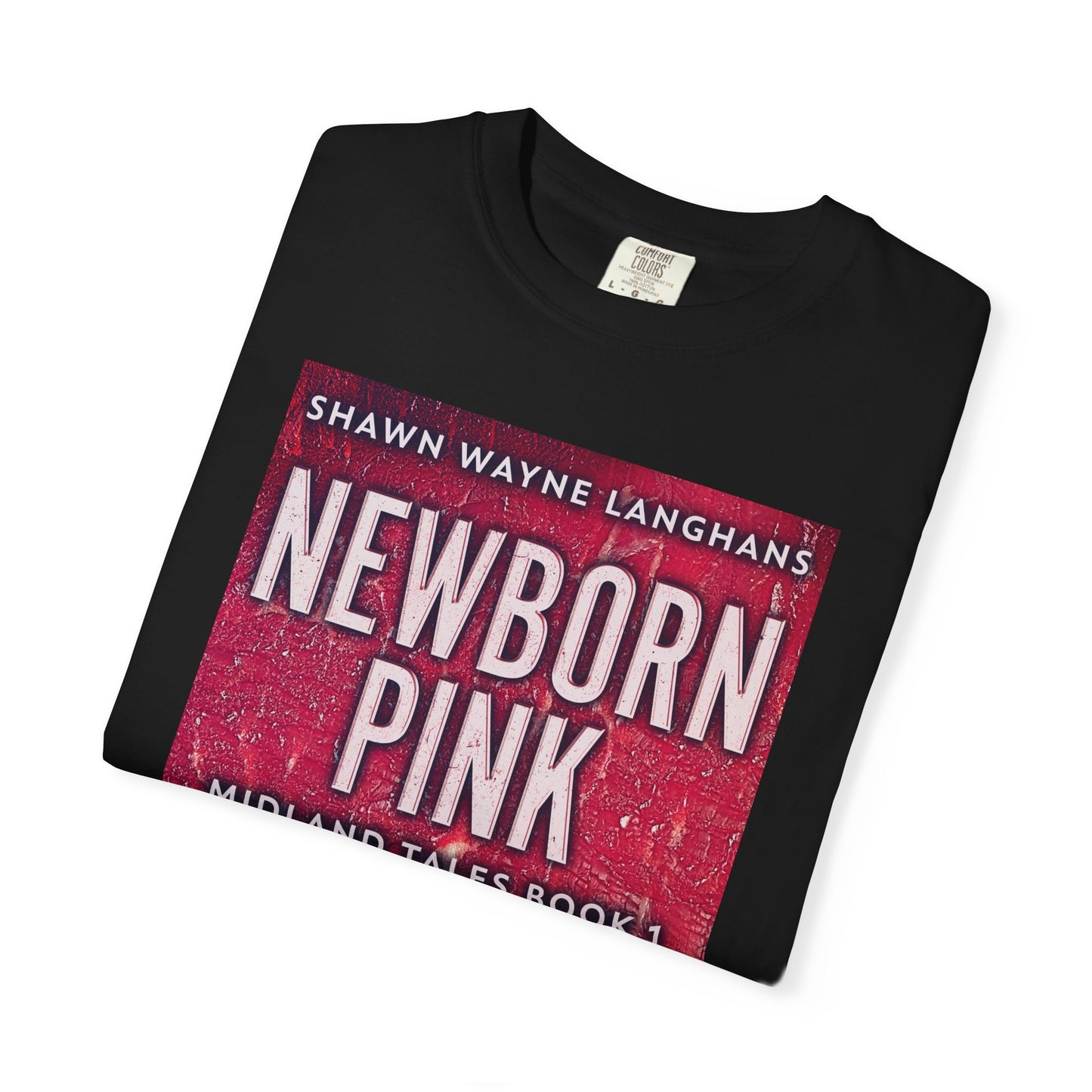 Newborn Pink - Unisex T-Shirt