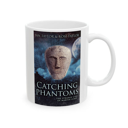 Catching Phantoms - White Coffee Mug