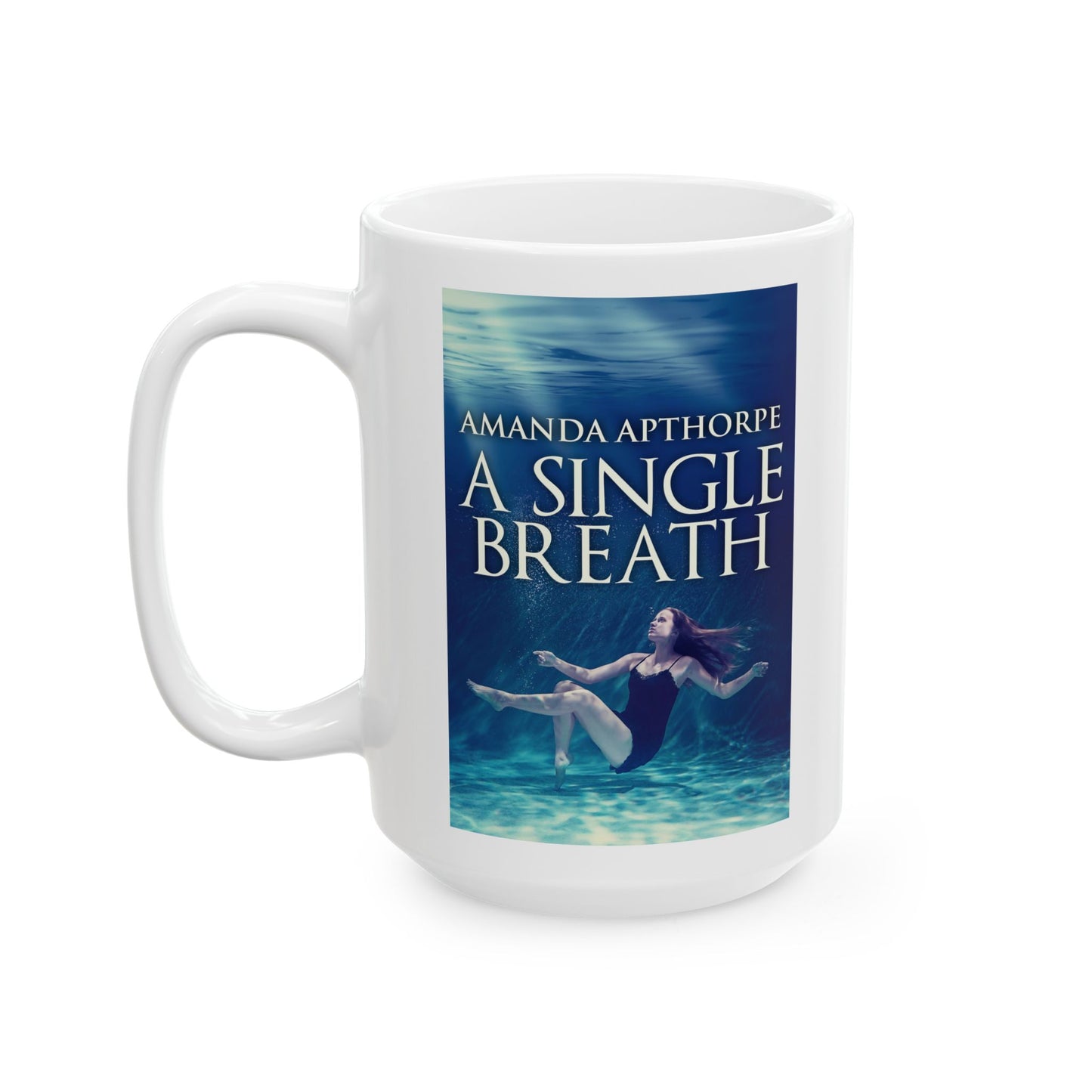 A Single Breath - White Coffee Mug