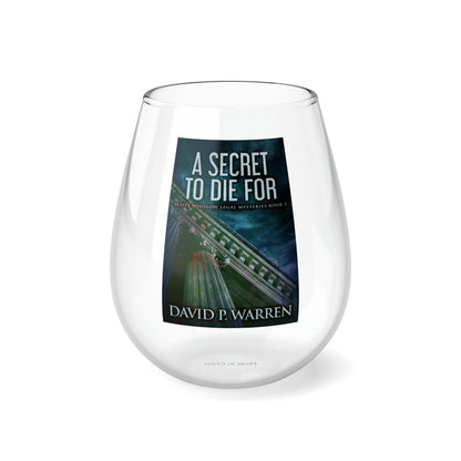 A Secret to Die For - Stemless Wine Glass, 11.75oz