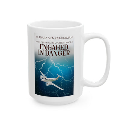 Engaged In Danger - White Coffee Mug