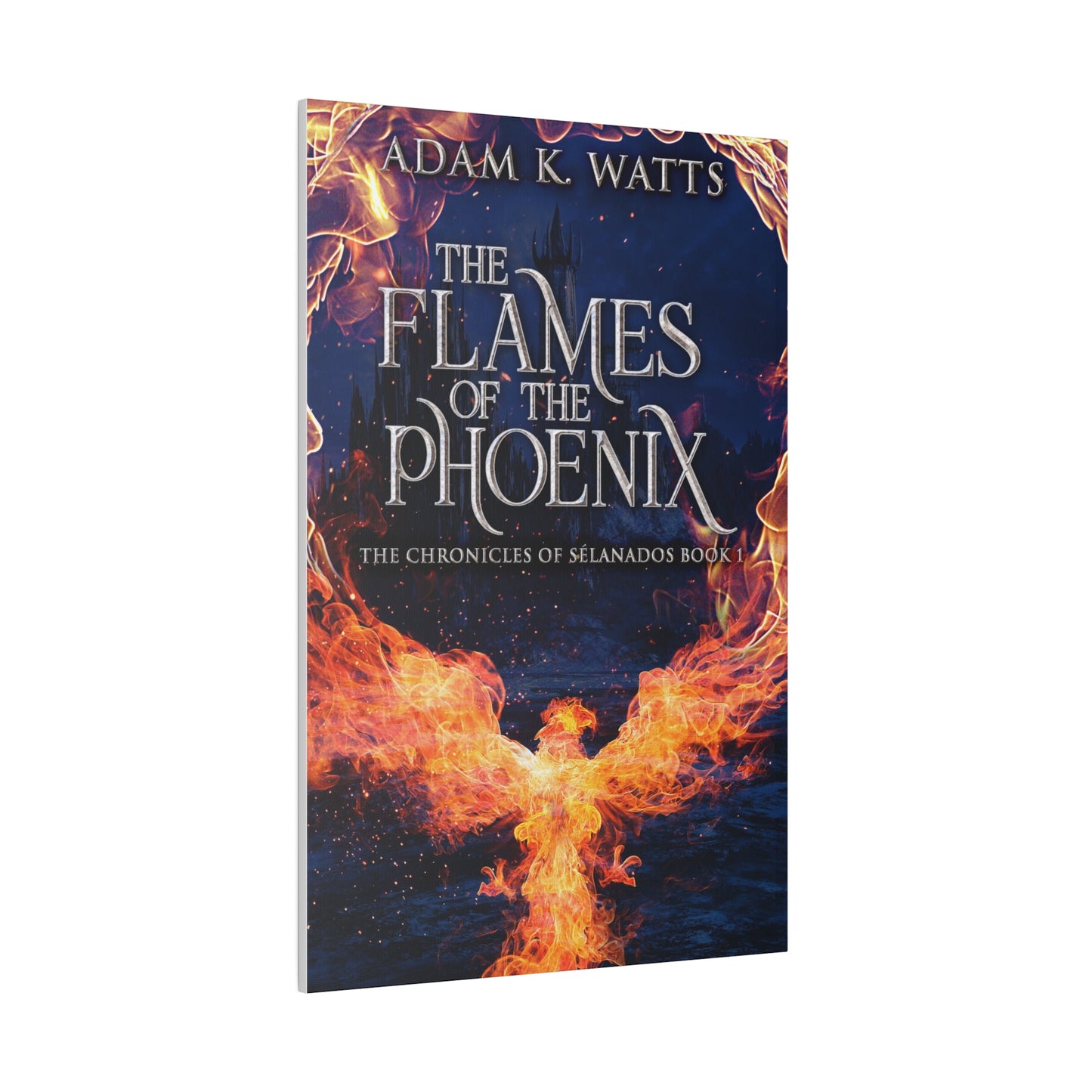 The Flames Of The Phoenix - Canvas