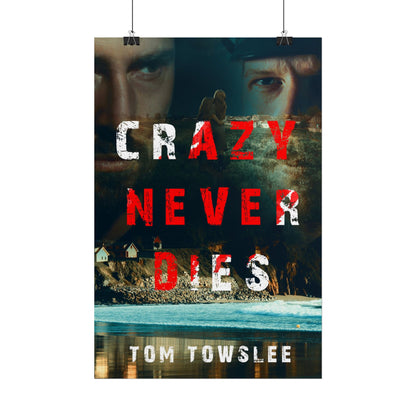 Crazy Never Dies - Poster
