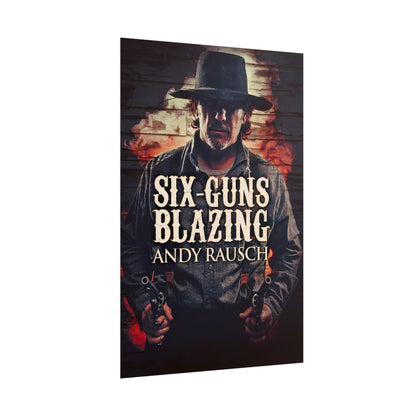 Six-Guns Blazing - Poster