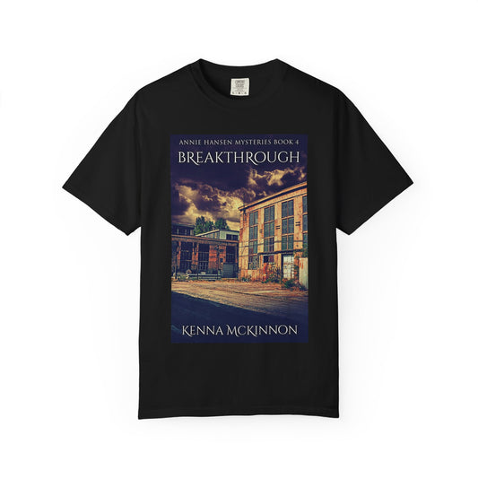 Breakthrough - Unisex T-Shirt