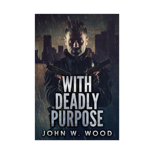 With Deadly Purpose - Poster