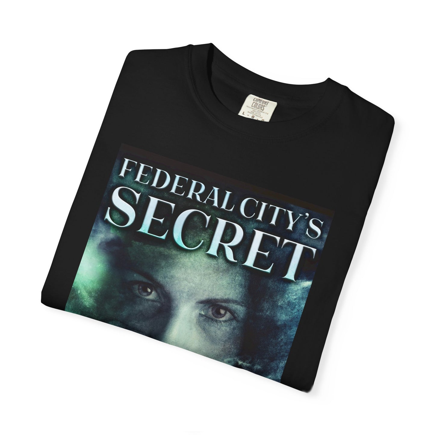 Federal City's Secret - Unisex T-Shirt