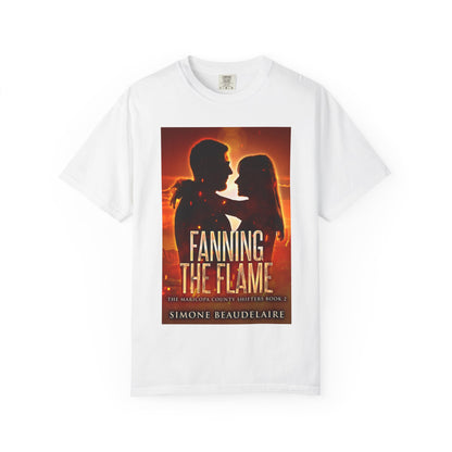 Fanning The Flame - Unisex T-Shirt