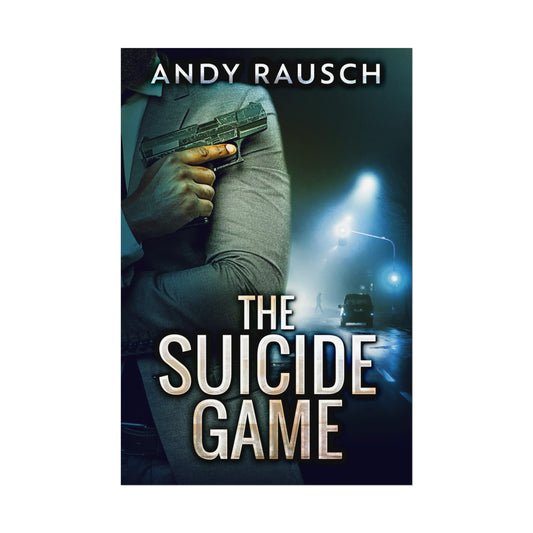 The Suicide Game - Rolled Poster