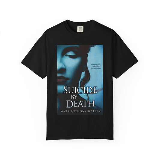 Suicide By Death - Unisex T-Shirt