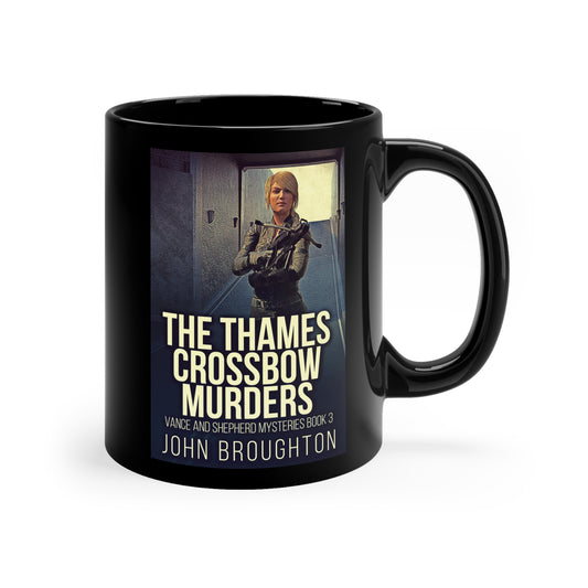 The Thames Crossbow Murders - Black Coffee Mug