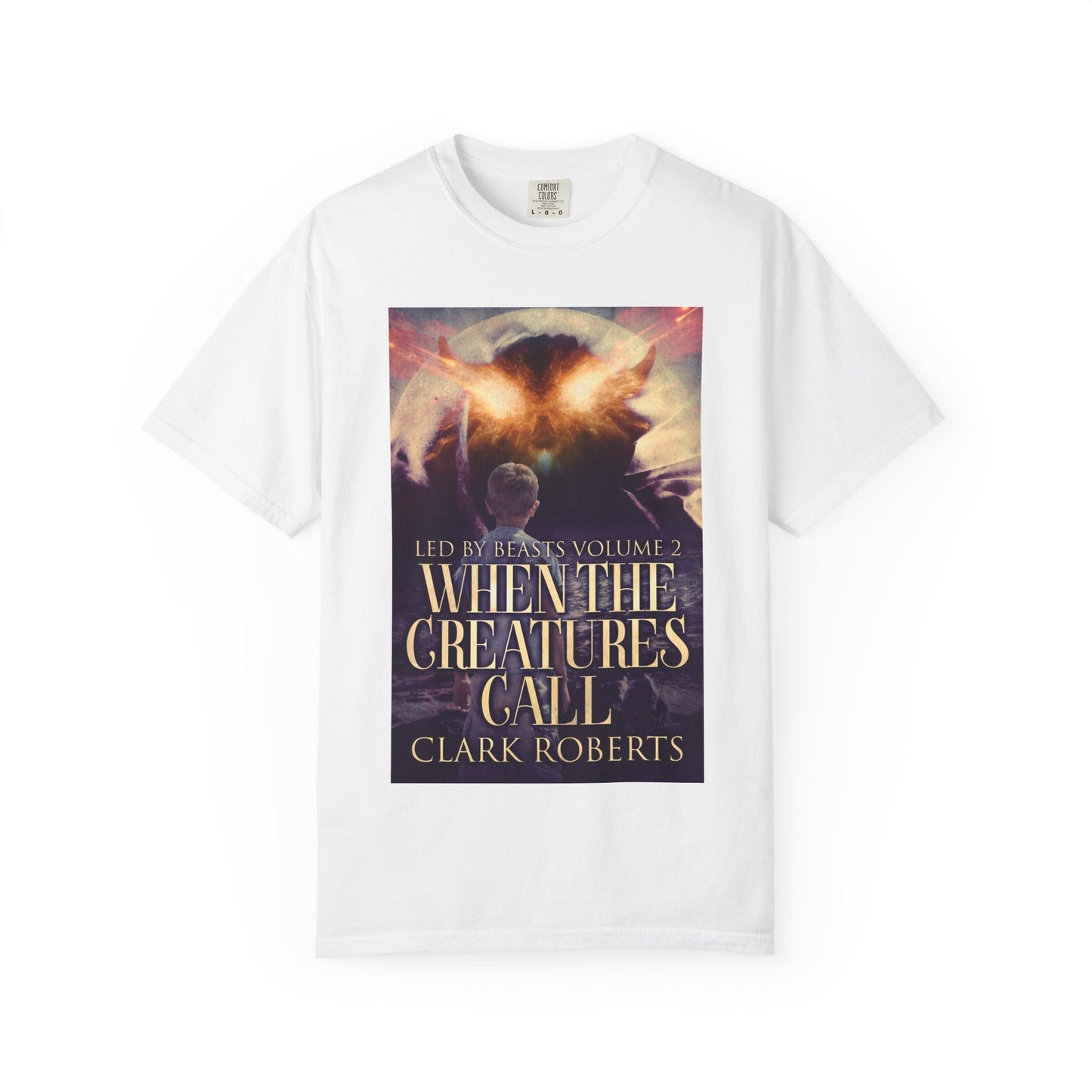 When The Creatures Call - Unisex T-Shirt
