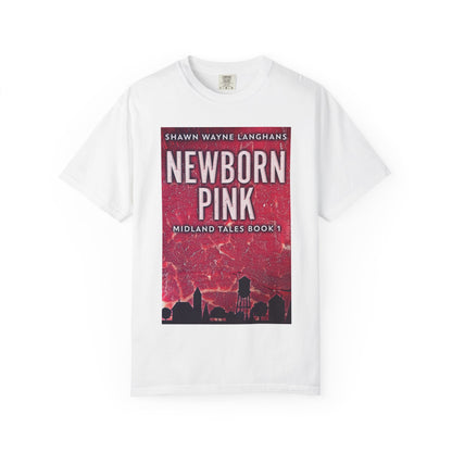 Newborn Pink - Unisex T-Shirt