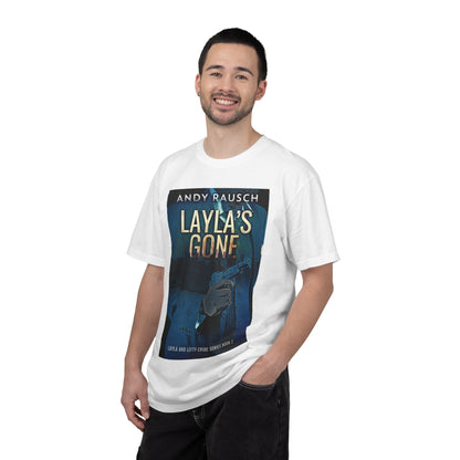 Layla's Gone - Unisex T-Shirt