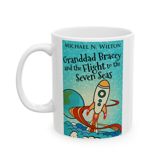 Granddad Bracey And The Flight To The Seven Seas - White Coffee Mug