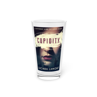 Cupidity - Pint Glass