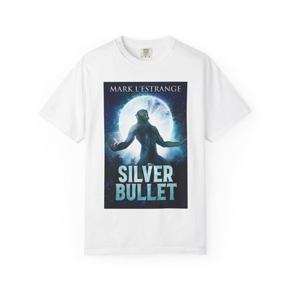 Silver Bullet - Unisex T-Shirt
