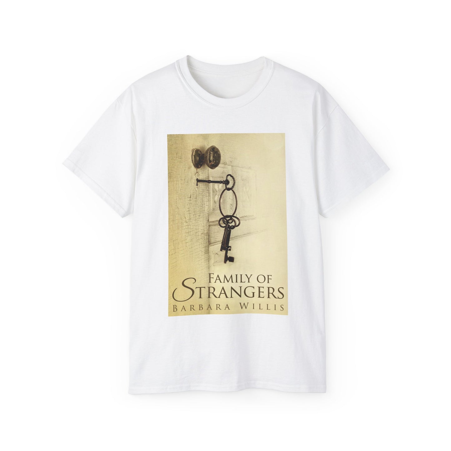 Family of Strangers - Unisex T-Shirt