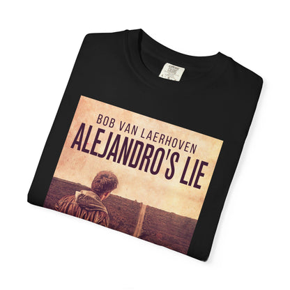 Alejandro’s Lie - Unisex T-Shirt