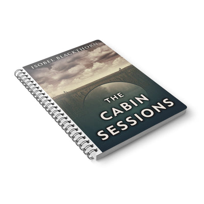 The Cabin Sessions - A5 Wirebound Notebook