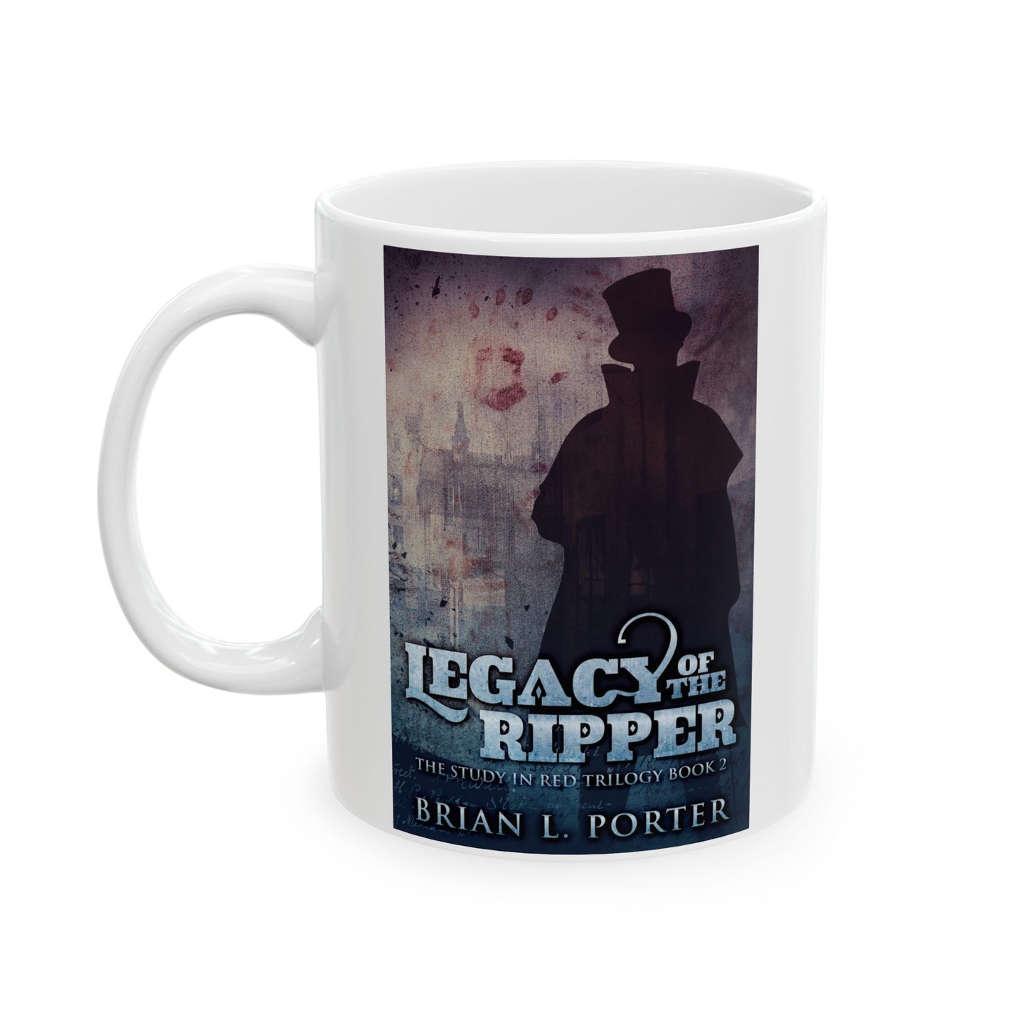 Legacy Of The Ripper - White Coffee Mug