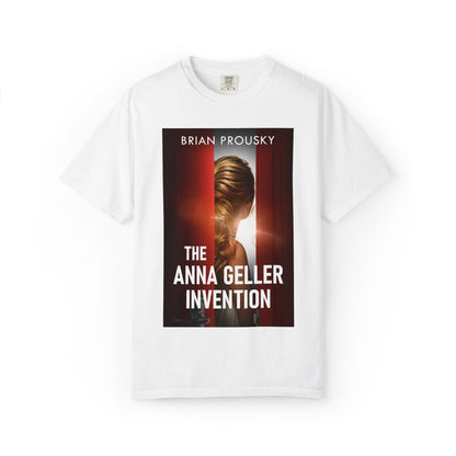 The Anna Geller Invention - Unisex T-Shirt