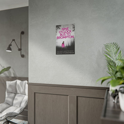 Nine O'Clock Bus To Brompton - Poster