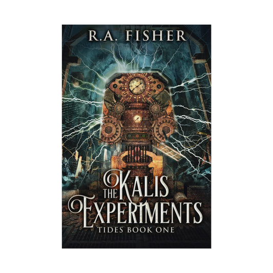 The Kalis Experiments - Rolled Poster