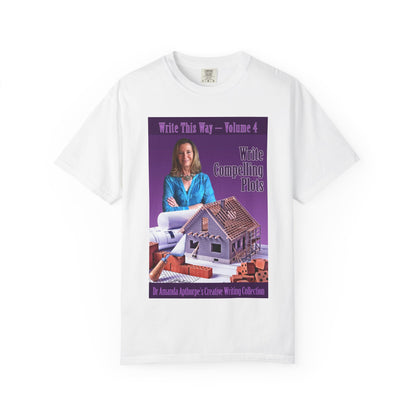 Write Compelling Plots - Unisex T-Shirt