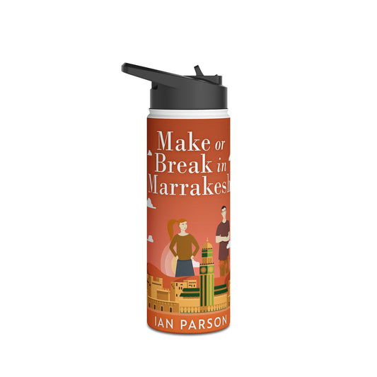Make Or Break In Marrakesh - Stainless Steel Water Bottle