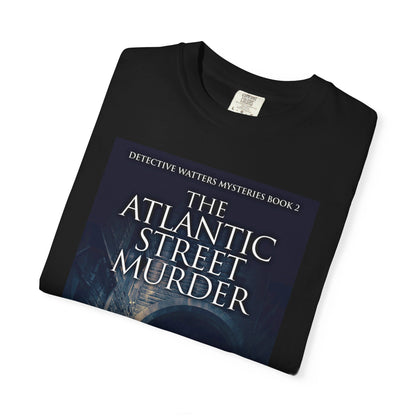 The Atlantic Street Murder - Unisex T-Shirt