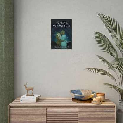 Bathed In Moonlight - Poster